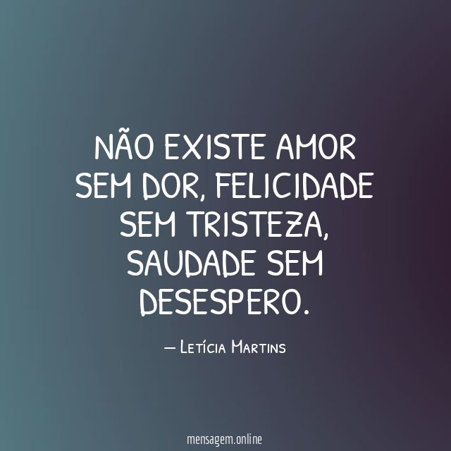 Não existe amor sem dor