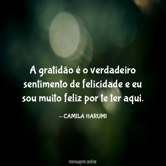 A gratidão é o verdadeiro sentimento de felicidade