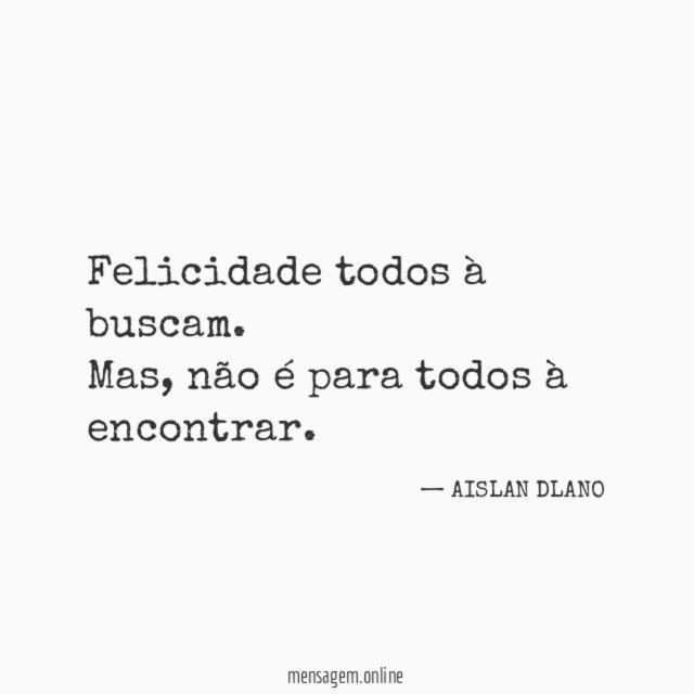 Felicidade todos à buscam