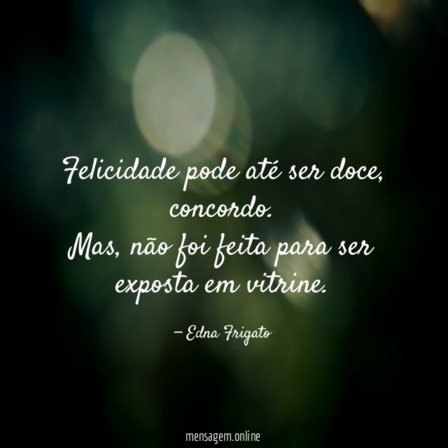 Felicidade pode até ser doce