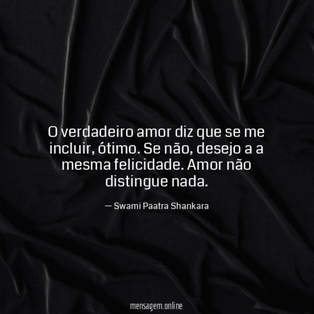 O verdadeiro amor diz que se me incluir