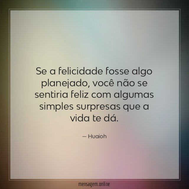 Se a felicidade fosse algo planejado