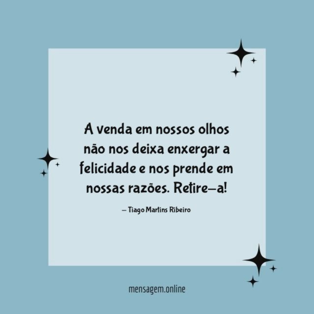 A venda em nossos olhos não nos deixa
