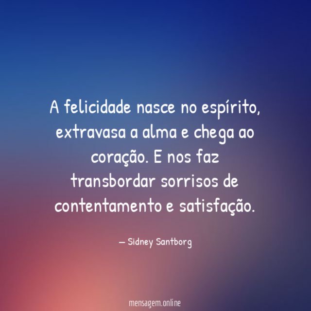 A felicidade nasce no espírito