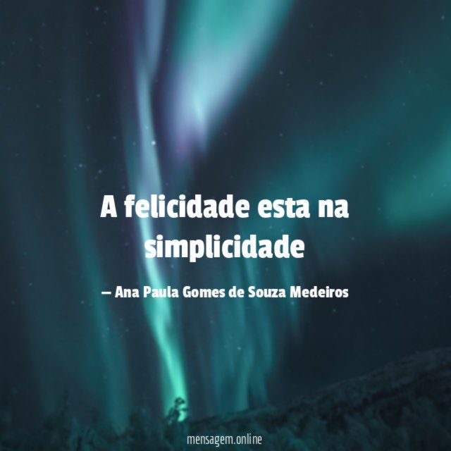 A felicidade esta na simplicidade