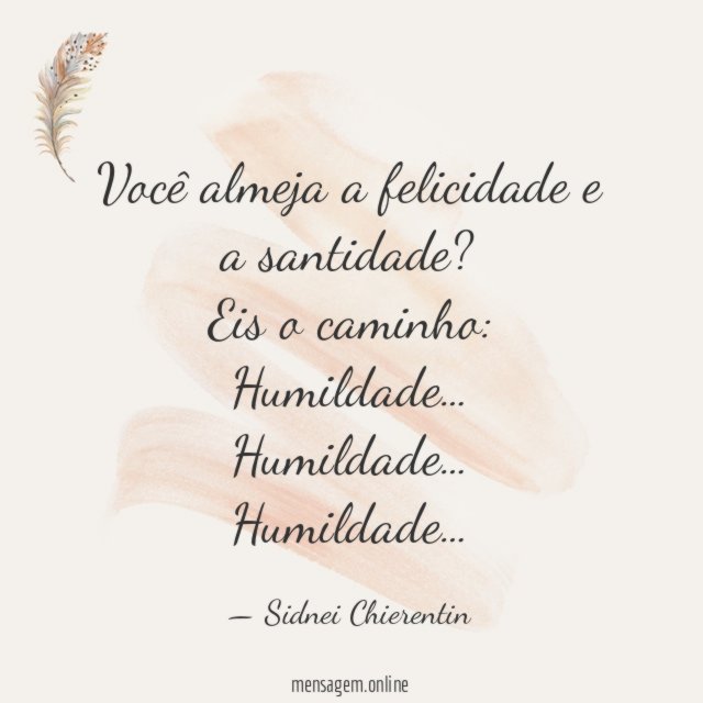Você almeja a felicidade e a santidade