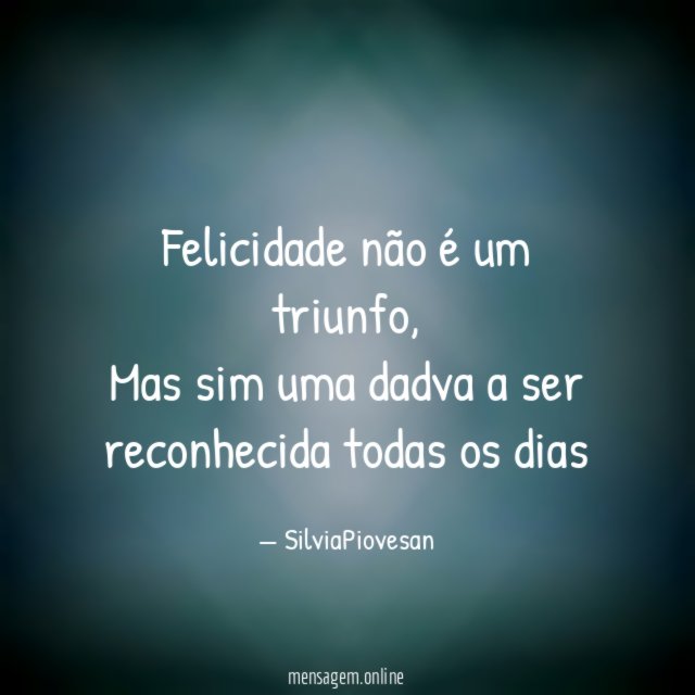 Felicidade não é um triunfo