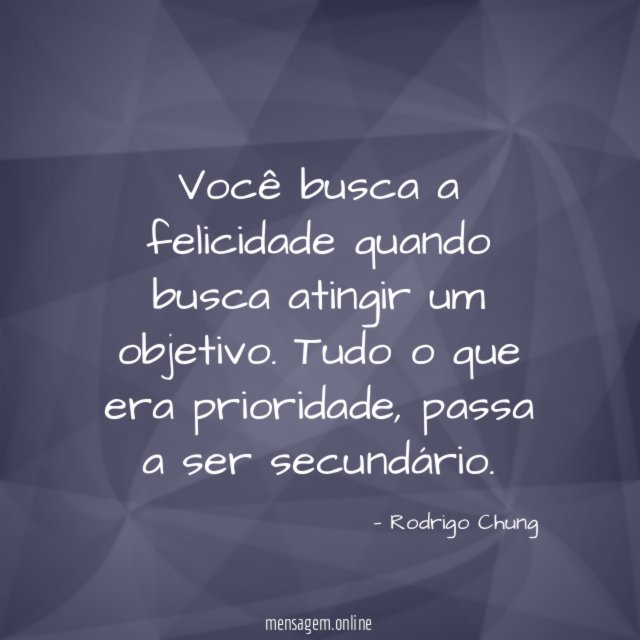 Você busca a felicidade quando busca atingir um objetivo
