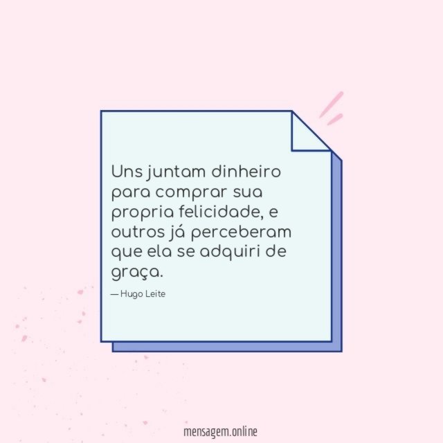 Uns juntam dinheiro para comprar sua propria felicidade