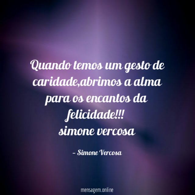 Quando temos um gesto de caridade