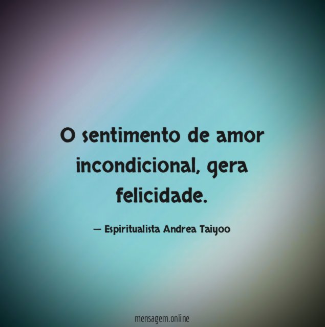 O sentimento de amor incondicional