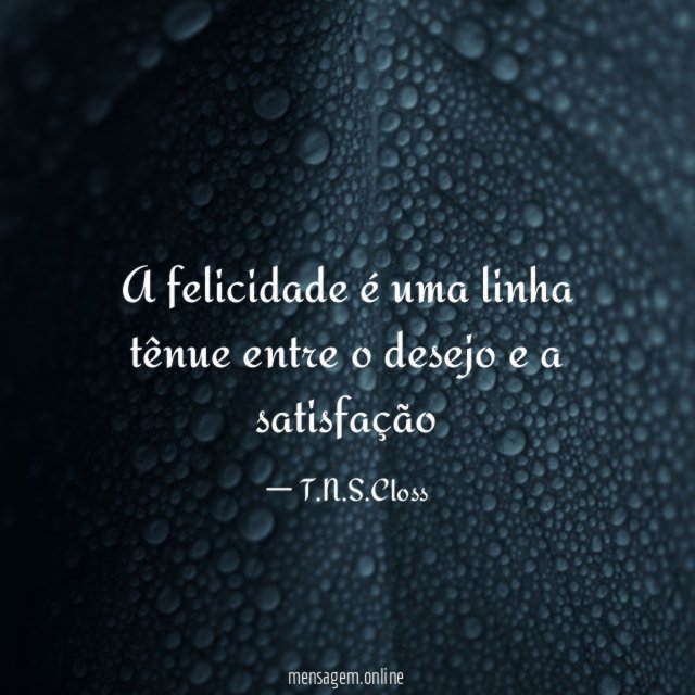 A felicidade é uma linha tênue entre