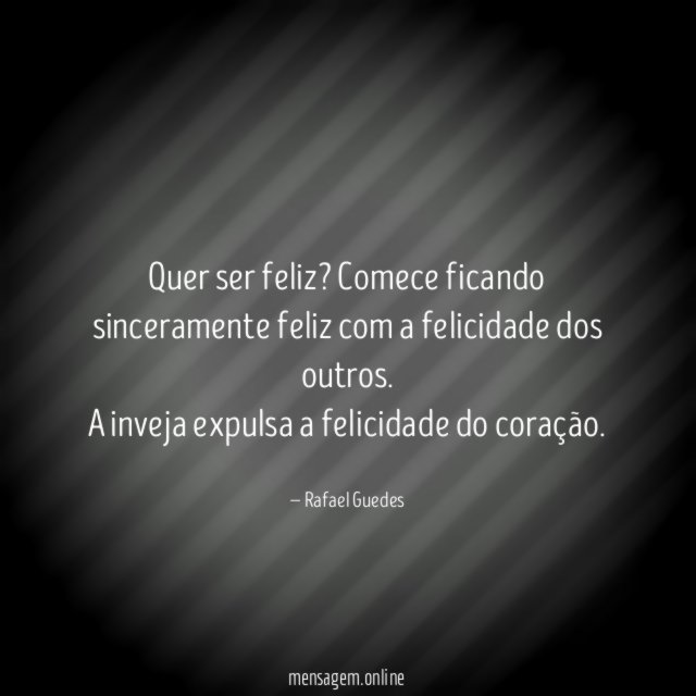 Quer ser feliz