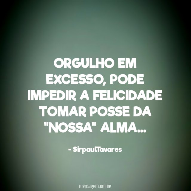 ORGULHO EM EXCESSO
