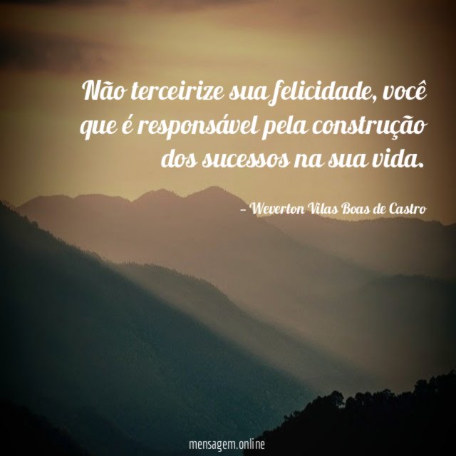 Não terceirize sua felicidade
