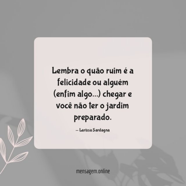 Lembra o quão ruim é a felicidade ou alguém (enfim algo