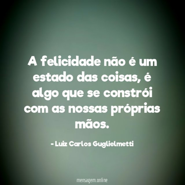 A felicidade não é um estado das coisas