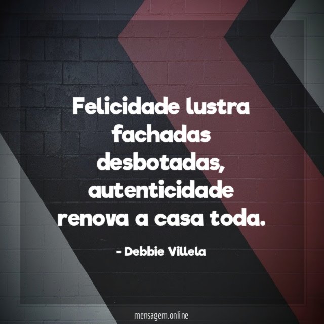Felicidade lustra fachadas desbotadas