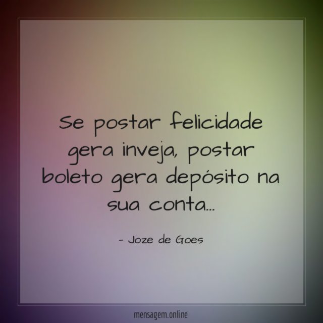 se postar felicidade gera inveja