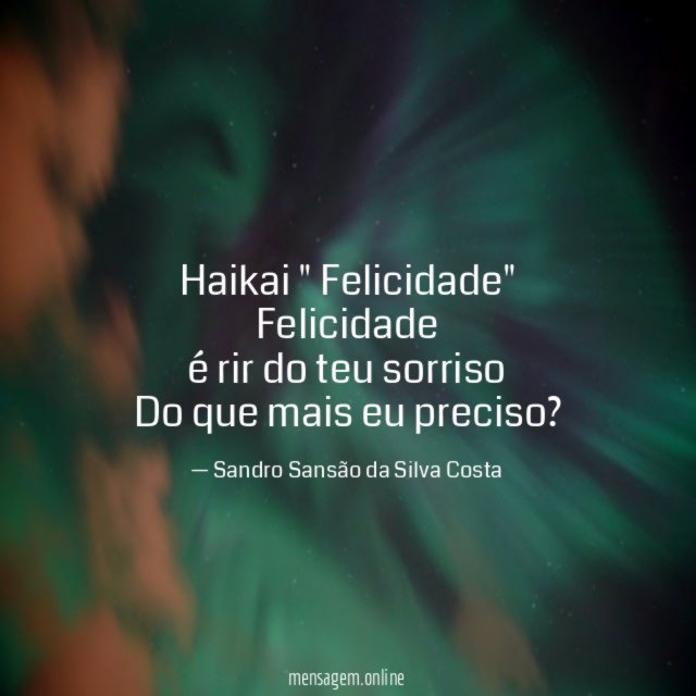 Haikai " Felicidade"