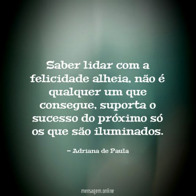 Saber lidar com a felicidade alheia