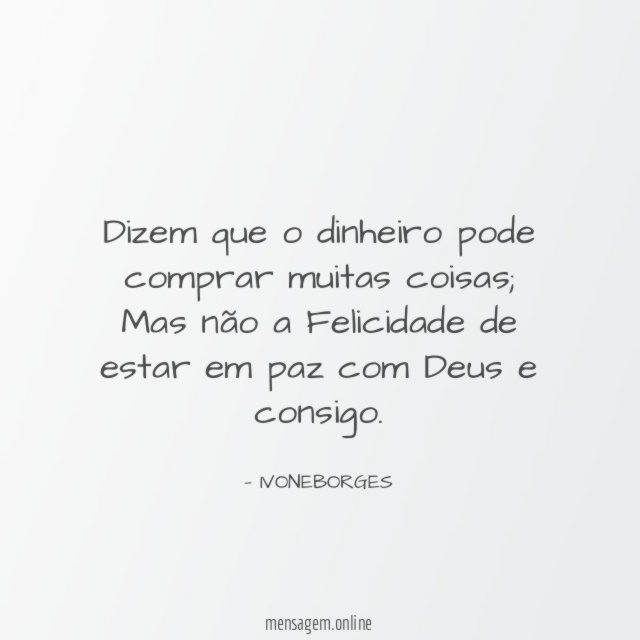 Dizem que o dinheiro pode comprar muitas coisas