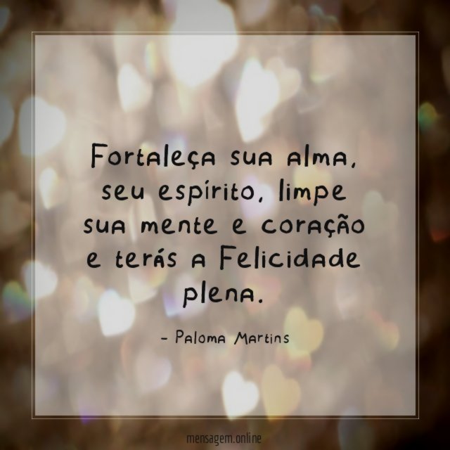 Fortaleça sua alma