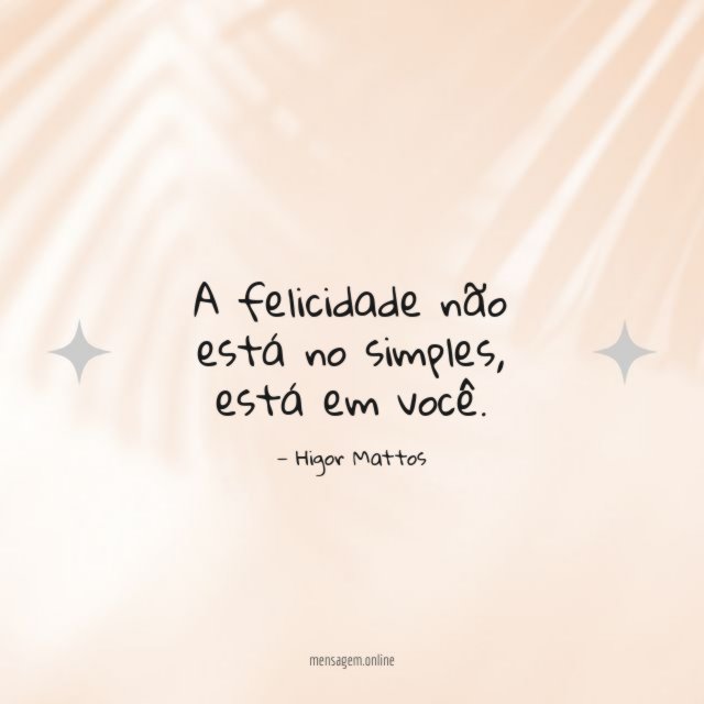 A felicidade não está no simples