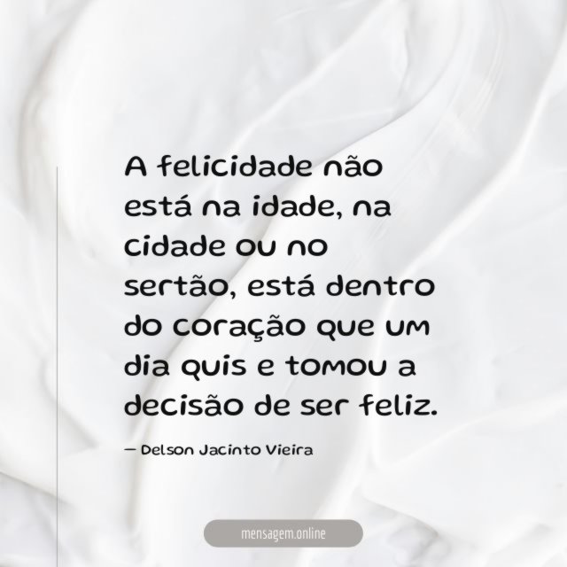 A felicidade não está na idade