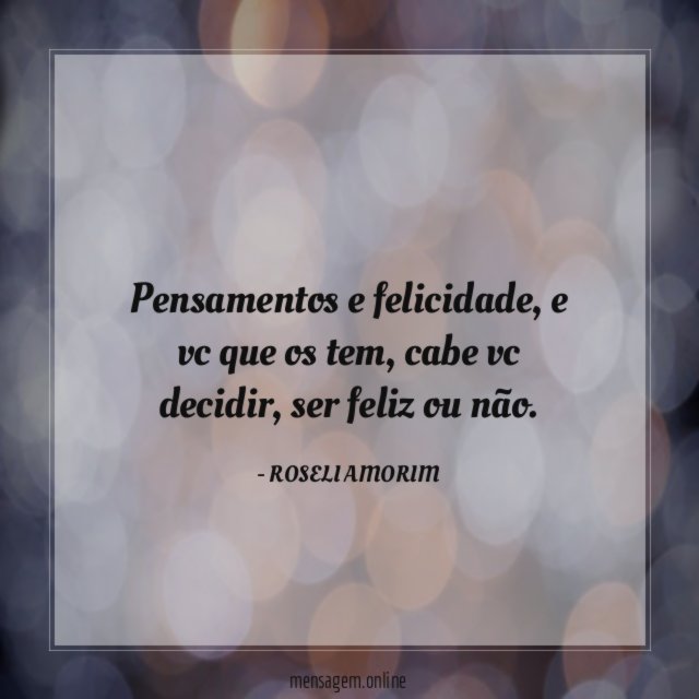 Pensamentos e felicidade