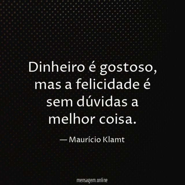 Dinheiro é gostoso