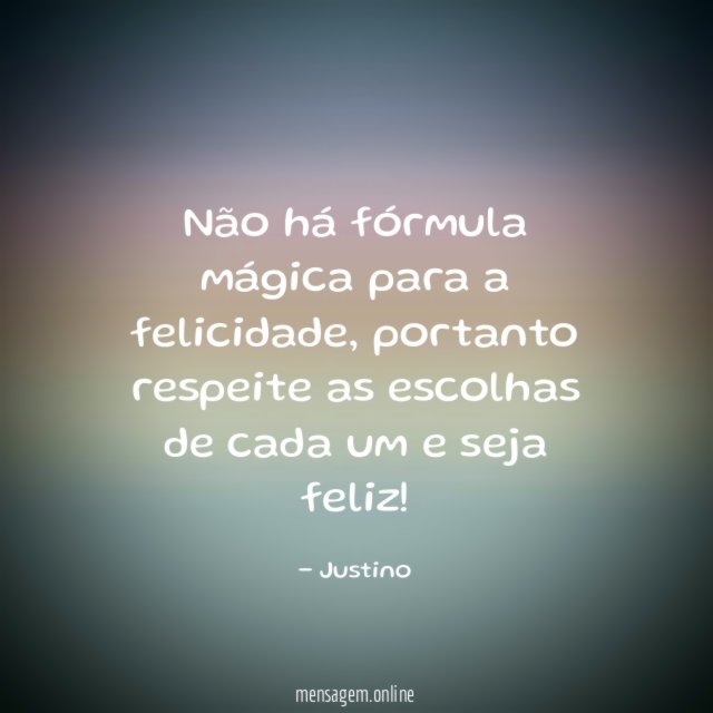 Não há fórmula mágica para a felicidade