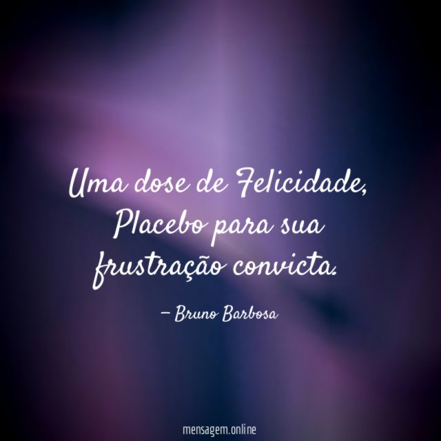 Uma dose de Felicidade