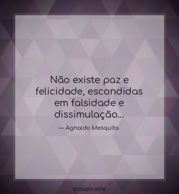 Não existe paz e felicidade