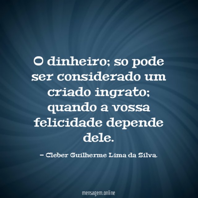 O dinheiro