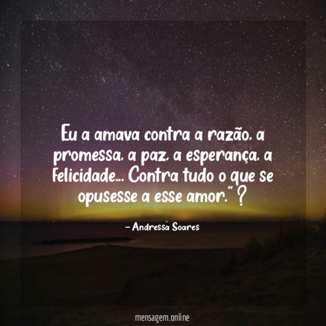 Eu a amava contra a razão