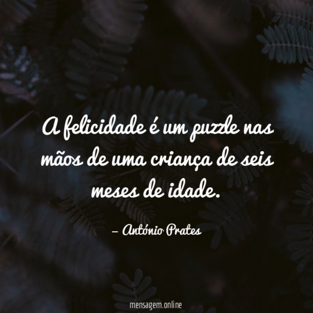 A felicidade é um puzzle nas mãos de