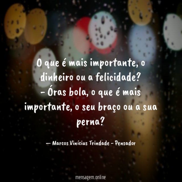 O que é mais importante