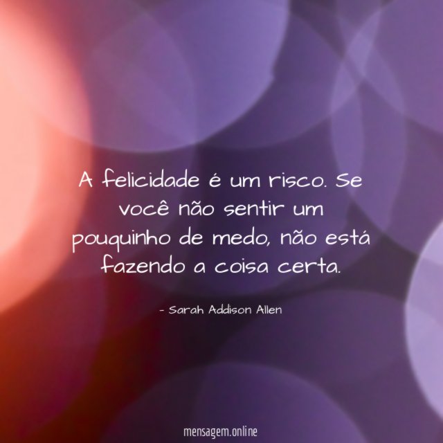 A felicidade é um risco