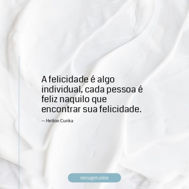 A felicidade é algo individual