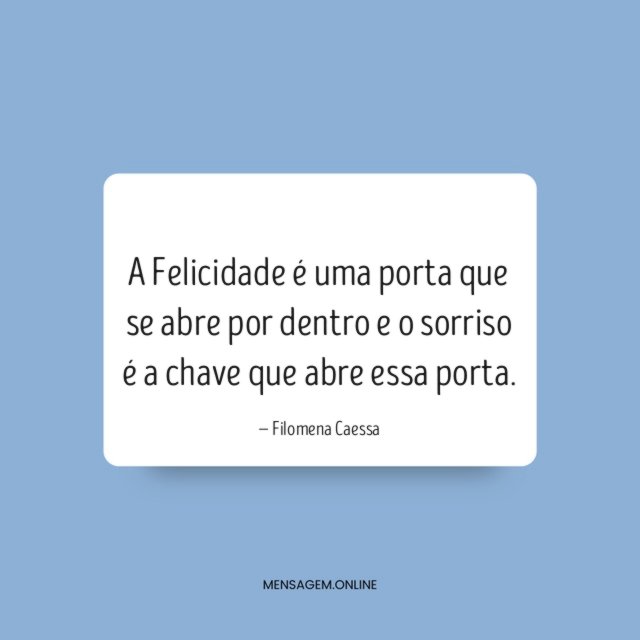 A Felicidade é uma porta que se abre