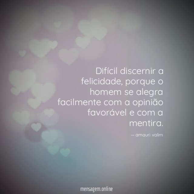 Difícil discernir a felicidade