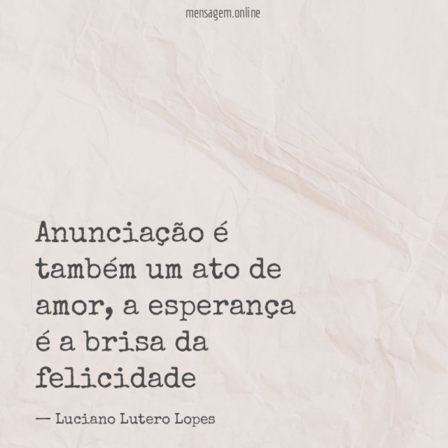 Anunciação é também um ato de amor
