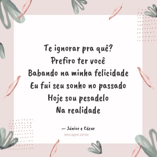 Te ignorar pra quê?
Prefiro ter você
Babando na minha felicidade