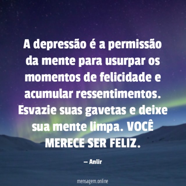 A depressão é a permissão da mente para