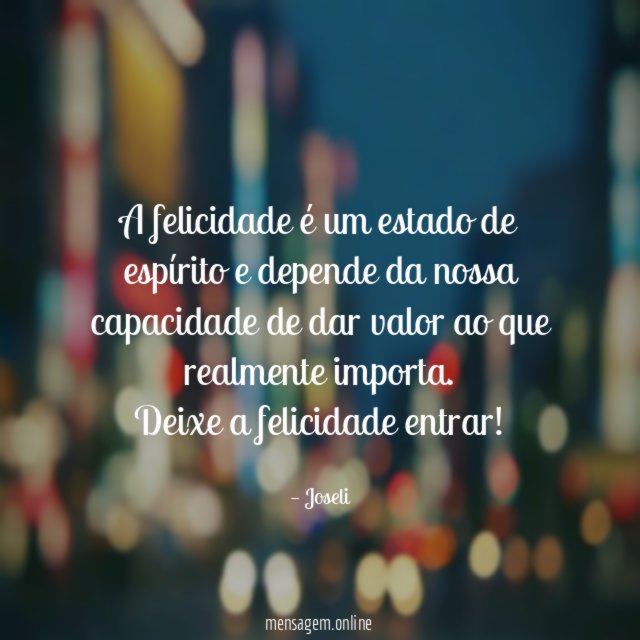 A felicidade é um estado de espírito