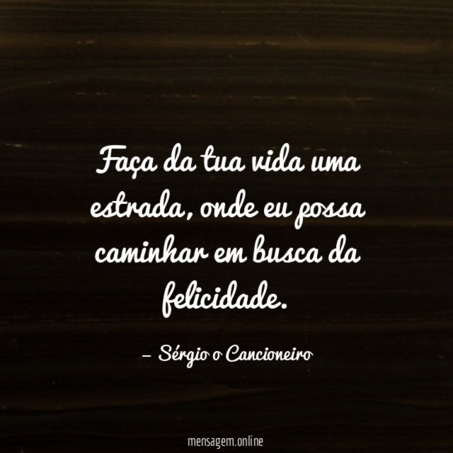 Faça da tua vida uma estrada