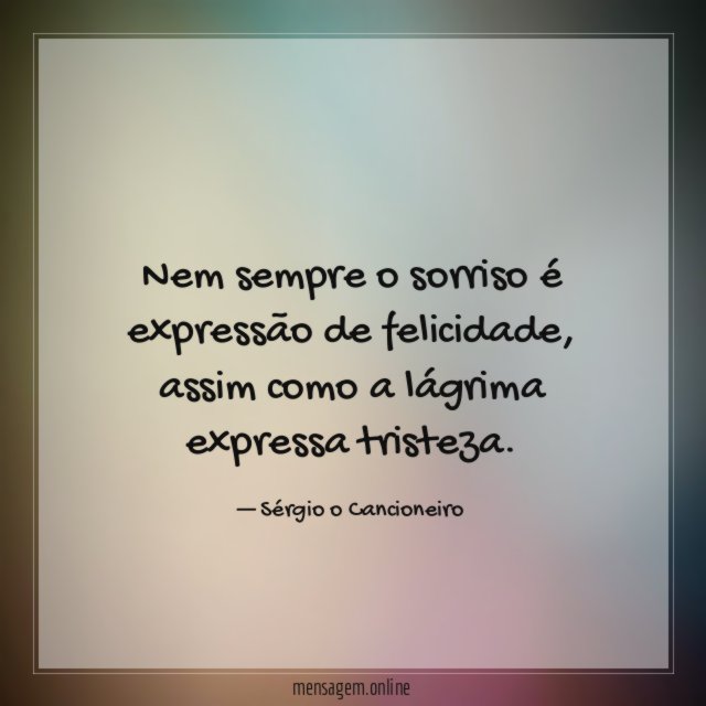 Nem sempre o sorriso é expressão de felicidade
