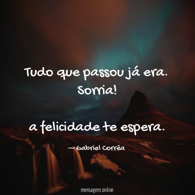 Tudo que passou já era