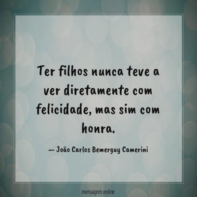 Ter filhos nunca teve a ver diretamente com felicidade